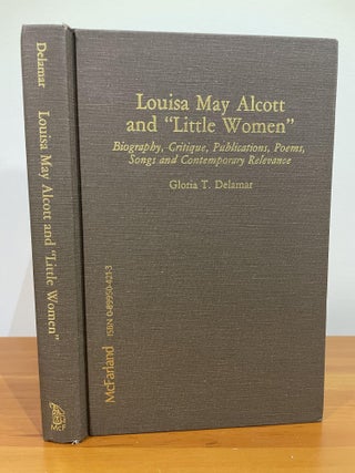 Item #1039 Louisa May Alcott and "Little Women" Gloria T. Delamar