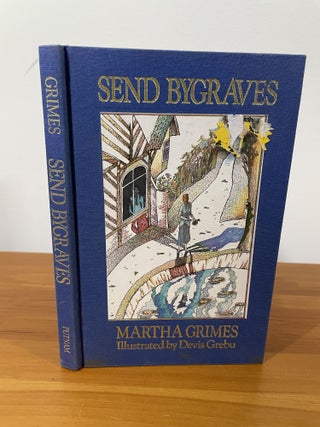 Item #1090 Send Bygraves. Martha Grimes