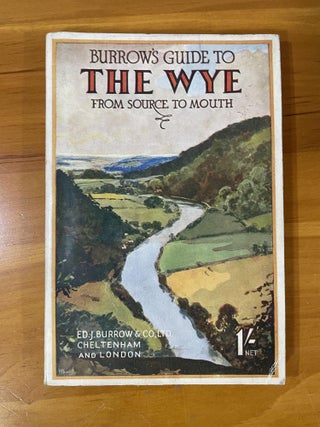 Item #1097 Burrow's Guide to The Wye from Source to Mouth