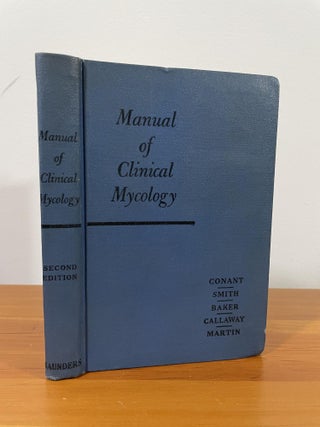 Item #1128 Manual of Clinical Mycology. Smith Conant, Martin, Callaway, Baker