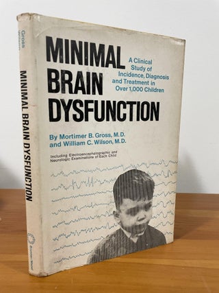 Item #1160 Minimal Brain Dysfunction. Mortimer Gross, William Wilson