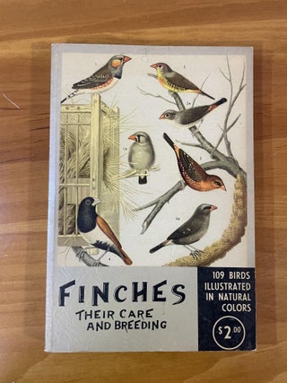 Item #1216 Finches Their Care and Breeding. M. L. Flowers, Flora Flowers