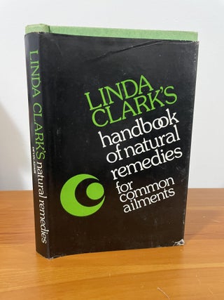 Item #1225 Linda Clark's Handbook of Natural Remedies for Common Ailments. Linda Clark