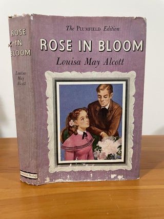 Item #1226 Rose In Bloom. Louisa May Alcott