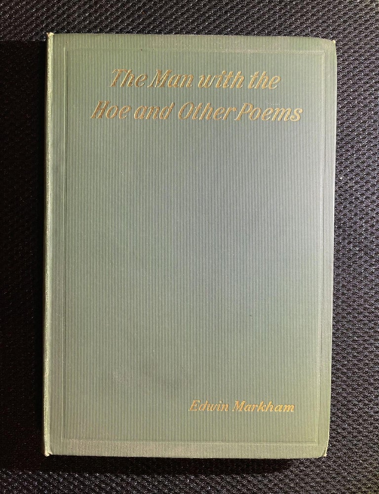 Item #123 The Man With the Hoe and Other Poems. Edwin Markham.