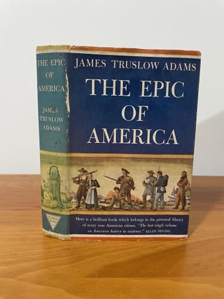 Item #1273 The Epic of America. James Truslow Adams