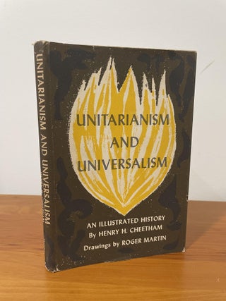 Item #1294 Unitarianism and Universalism. Henry H. Cheetham