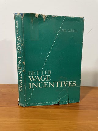 Item #1312 Better Wage Incentives. Phil Carroll
