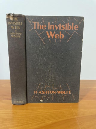 Item #1320 The Invisible Web. H. Ashton-Wolfe