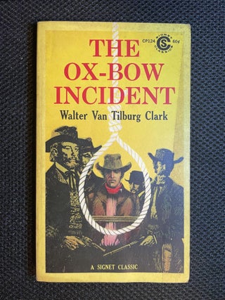 Item #136 The Ox-Bow Incident. Walter Van Tilburg Clark