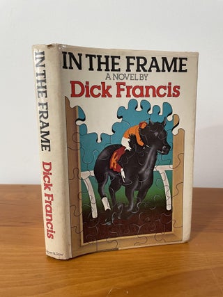 Item #1533 In the Frame. Dick Francis