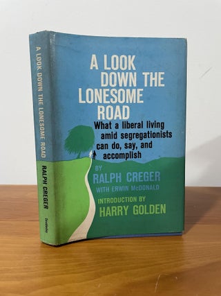 Item #1562 A Look Down the Lonesome Road. Ralph Creger, with Erwin McDonald