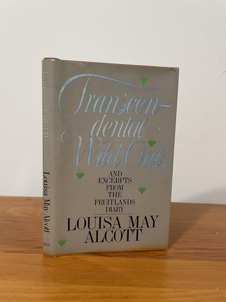 Item #1613 Transcendental Wild Oats. Louisa May Alcott.