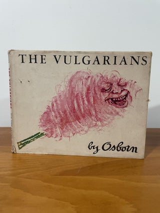 Item #1618 The Vulgarians. Robert Osborn