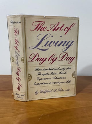 The Art of Living Day by Day. Wilferd A. Peterson.