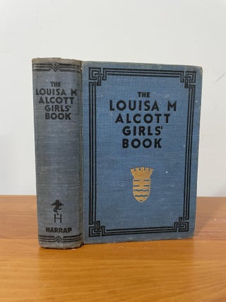 Item #1692 The Louisa M Alcott Girls' Book. Louisa May Alcott
