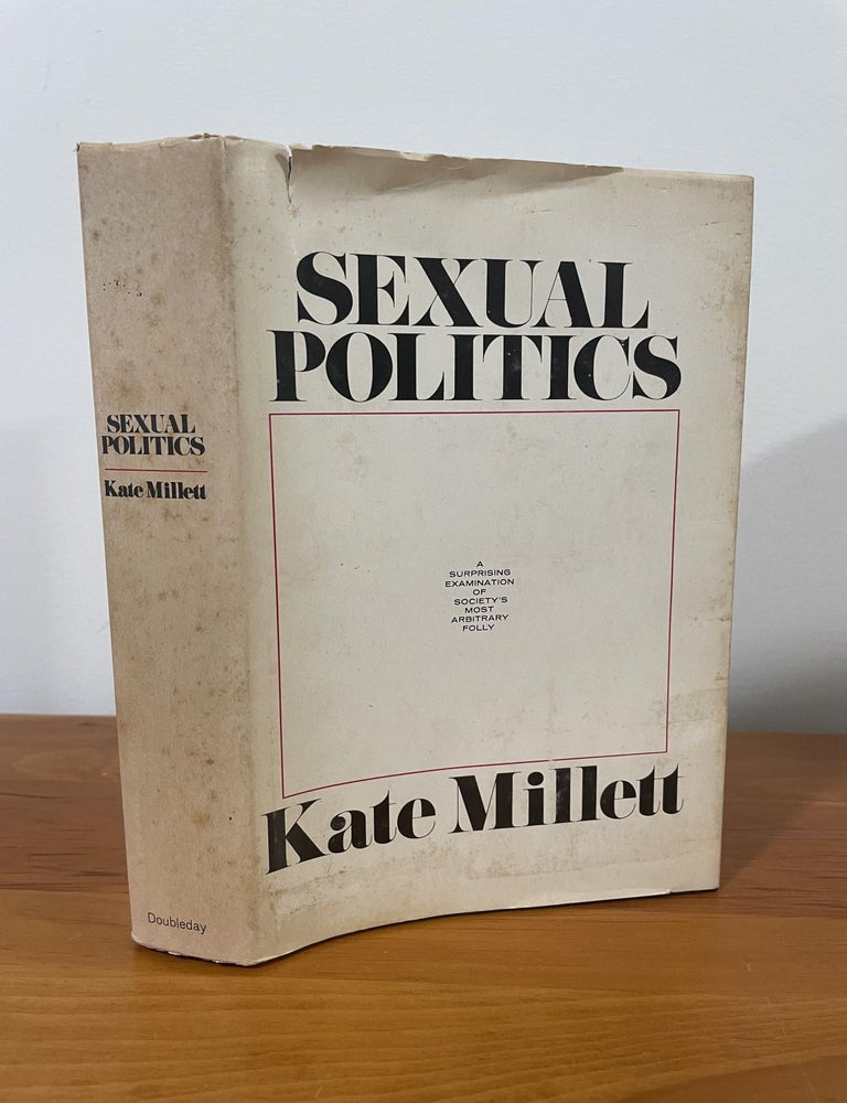 Item #1707 Sexual Politics. Kate Millett.