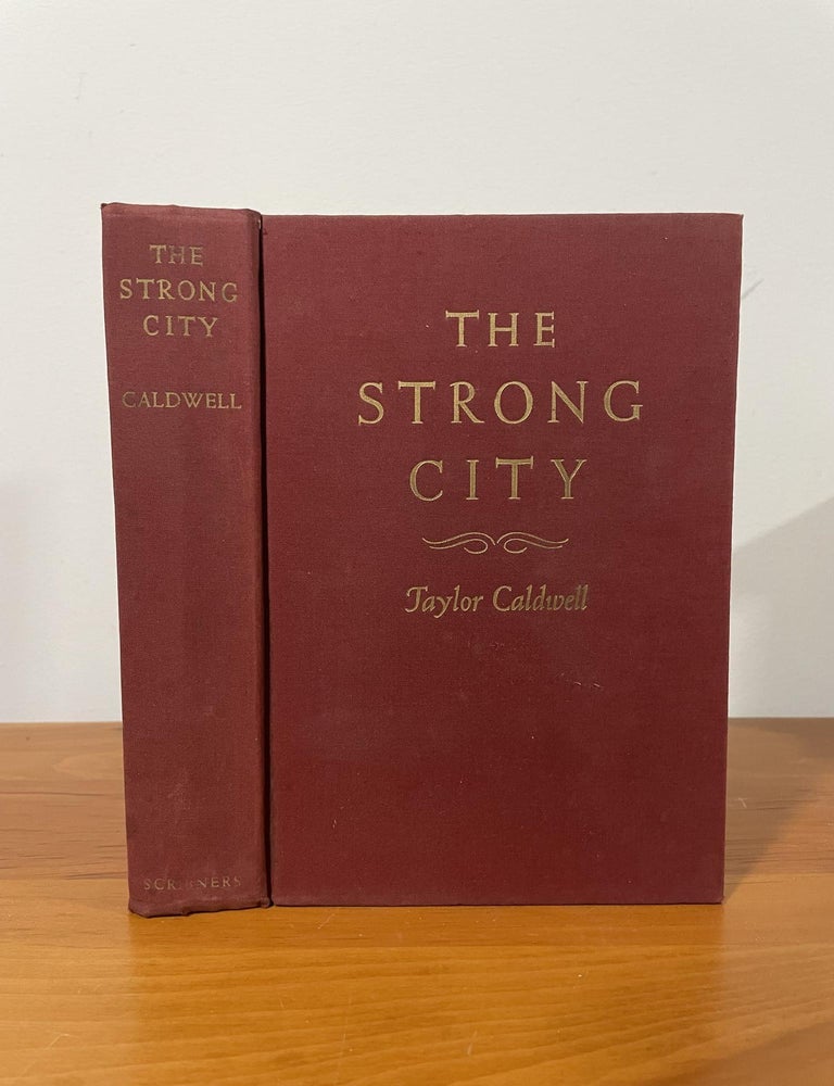 Item #1755 The Strong City. Taylor Caldwell.