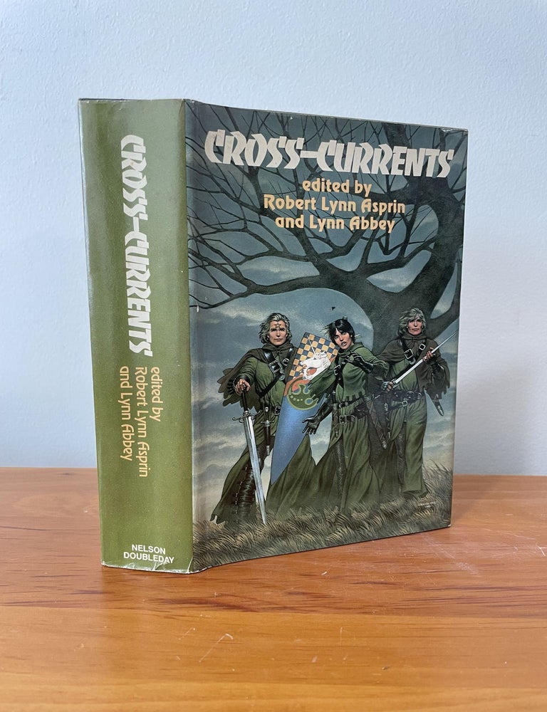 Item #1988 Cross-Currents. Robert Lynn Asprin, Lynn Abbey.