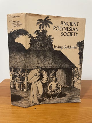 Item #2348 Ancient Polynesian Society. Irving Goldman