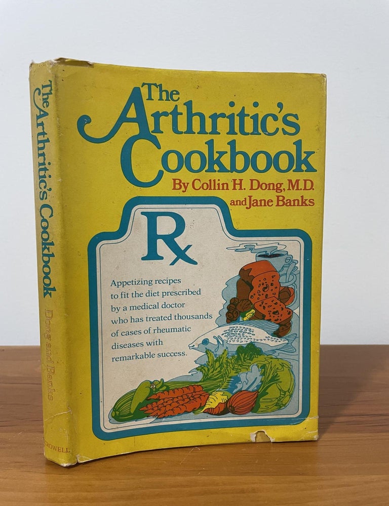 Item #2355 The Arthritic's Cookbook. Collin H. Dong, Jane Banks.