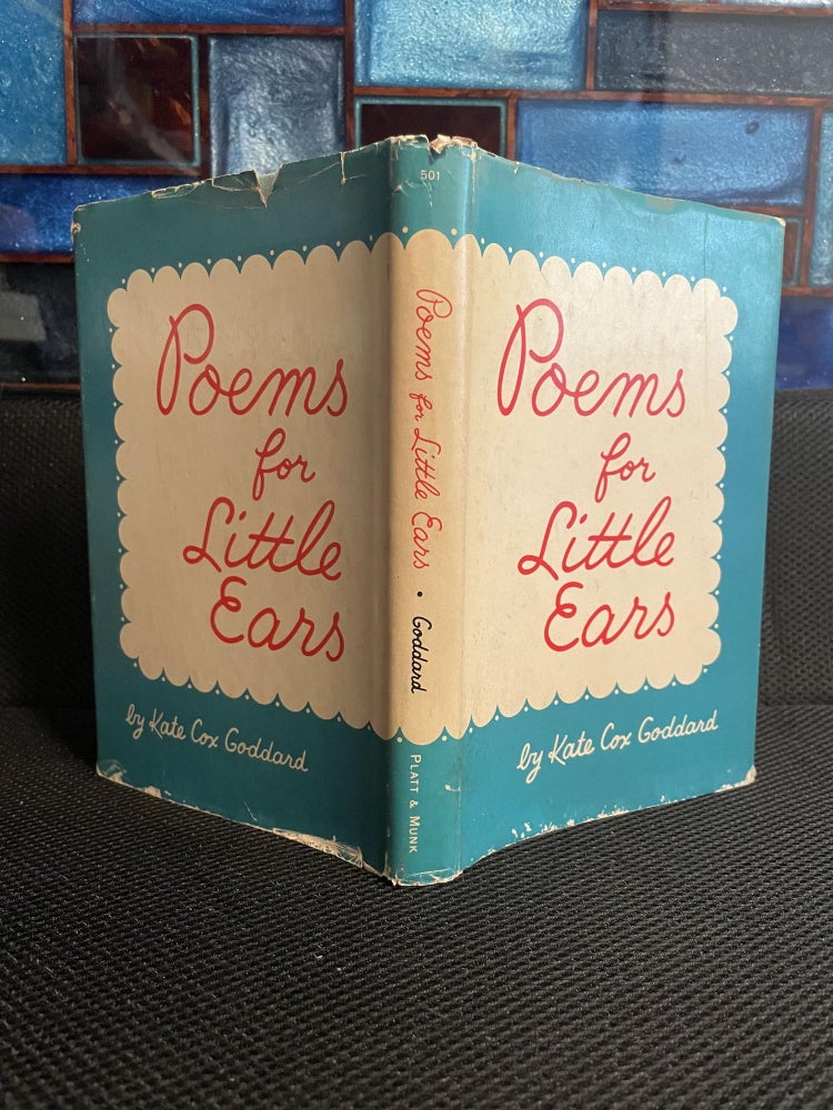 Item #236 Poems for Little Ears. Kate Cox Goddard.