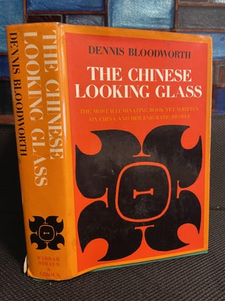 Item #262 The Chinese Looking Glass. Dennis Bloodworth
