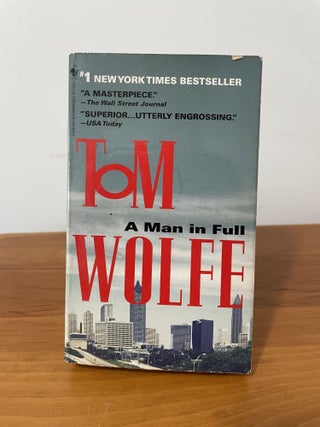 Item #2663 A Man in Full. Tom Wolfe