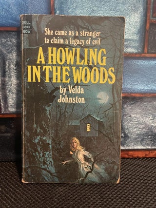 Item #290 A Howling in the Woods. Velda Johnston