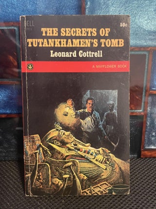 Item #295 The Secrets of Tutankhamen's Tomb. Leonard Cottrell