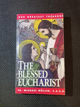 Item #35 The Blessed Eucharist. Michael Müller