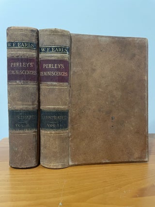 Reminiscences of Sixty Years in the National Metropolis. Ben Perley Poore.