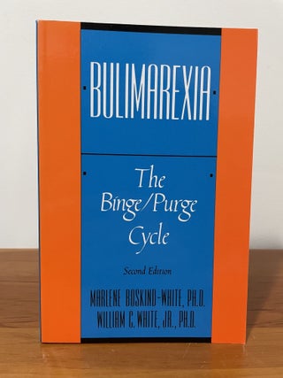 Item #4126 Bulimarexia. Marlene Boskind-White, William C. White