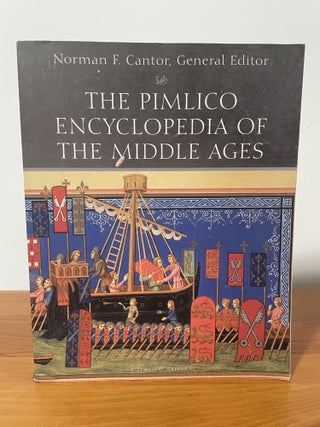 Item #4408 The Pimlico Encyclopedia of the Middle Ages. Norman F. Cantor
