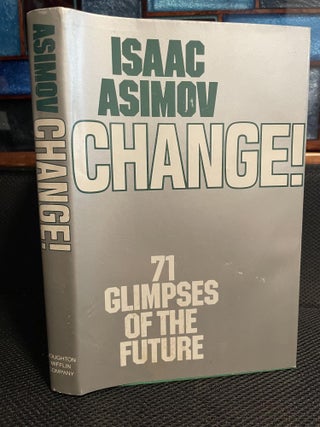 Item #447 Change! Isaac Asimov