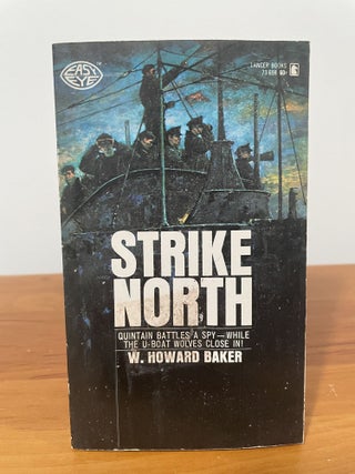 Item #4758 Strike North. W. Howard Baker