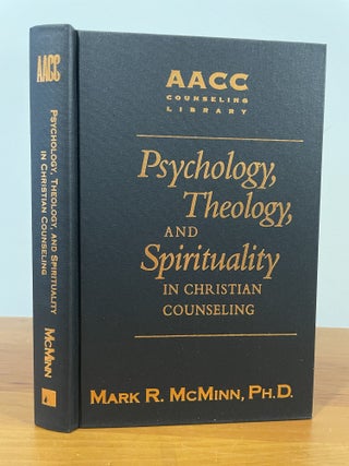 Psychology, Theology, and Spirituality in Christian Counseling