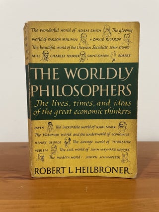 Item #5497 The Worldly Philosophers:. Robert L. Heilbroner