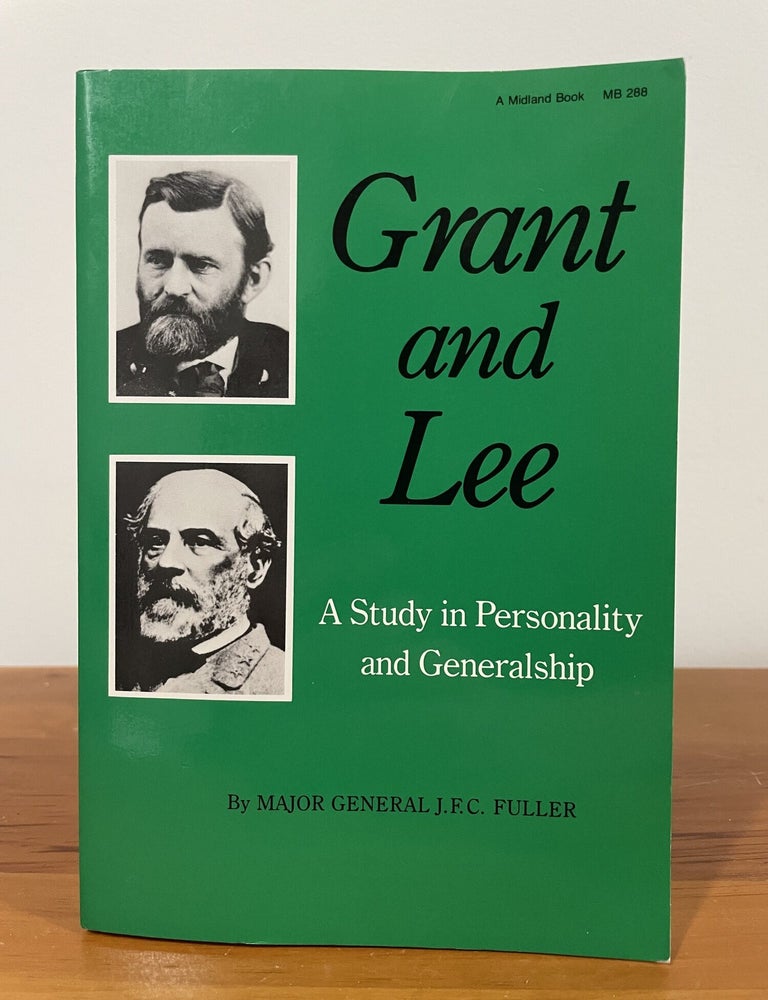 Item #5522 Grant and Lee. J. F C. Fuller.