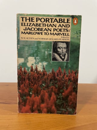 Item #5556 The Portable Elizabethan and Jacobean Poets: Marlowe to Marvell. W. H. Auden, Norman...
