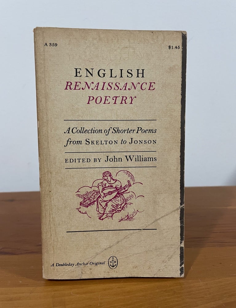 Item #5557 English Renaissance Poetry. John Williams.