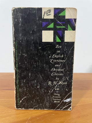 Item #5563 Zen in English Literature and Oriental Classics. R. H. Blyth