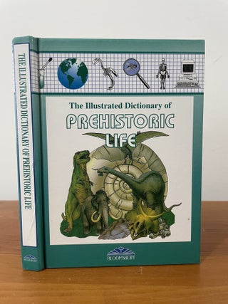 The Illustrated Dictionary of Prehistoric Life