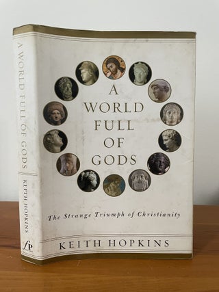Item #5598 A World Full of Gods. Keith Hopkins