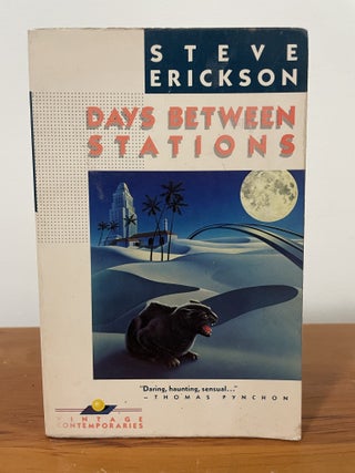 Item #5603 Days Between Stations. Steve Erickson