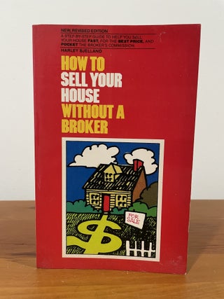 Item #5661 How to Sell Your House Without a Broker. Harley Bjelland