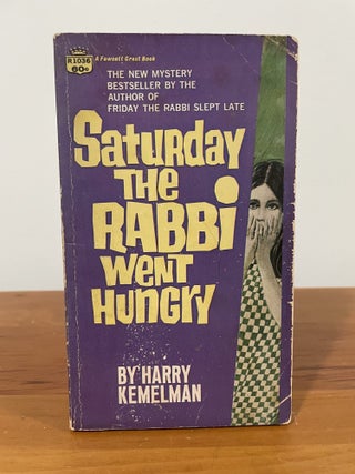 Saturday the Rabbi Went Hungry