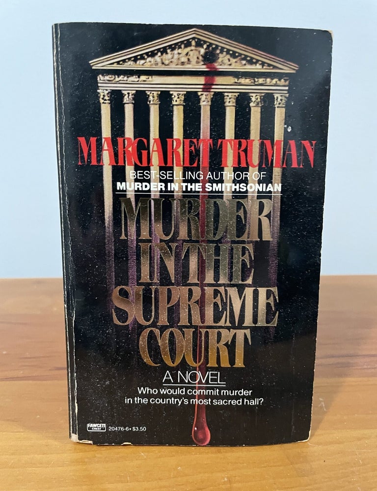 Item #5681 Murder in the Supreme Court. Margaret Truman.