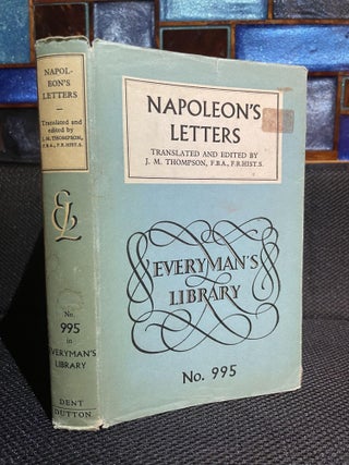 Item #57 Napoleon's Letters. Napoleon Bonaparte, J M. Thompson, trans