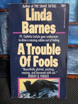 Item #570 A Trouble of Fools. Linda Barnes